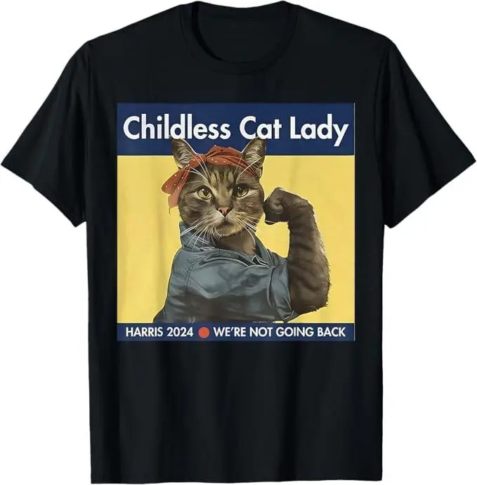 Childless Cat Lady ROSIE THE RIVETER, Ladies Voting Kamala T-Shirt