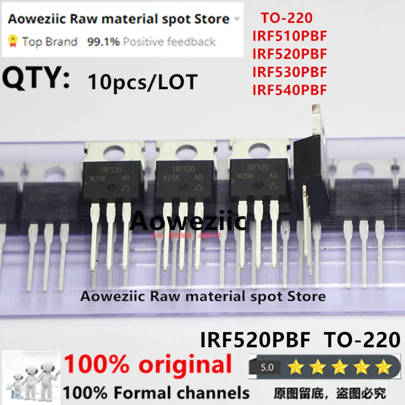 Aoweziic 2023+ 100%New Imported Original IRF510PBF IRF510 IRF520PBF IRF520 IRF530PBF IRF530 IRF540PBF IRF540 TO-220 MOS FET 100V