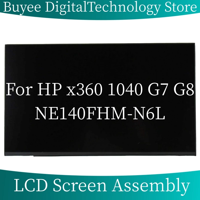 

14 Inch NE140FHM-N6L Assembly For HP x360 1040 G7 G8 NE140FHM-N6L LCD Screen Display Digitizer FHD NE140FHM N6L Assembly