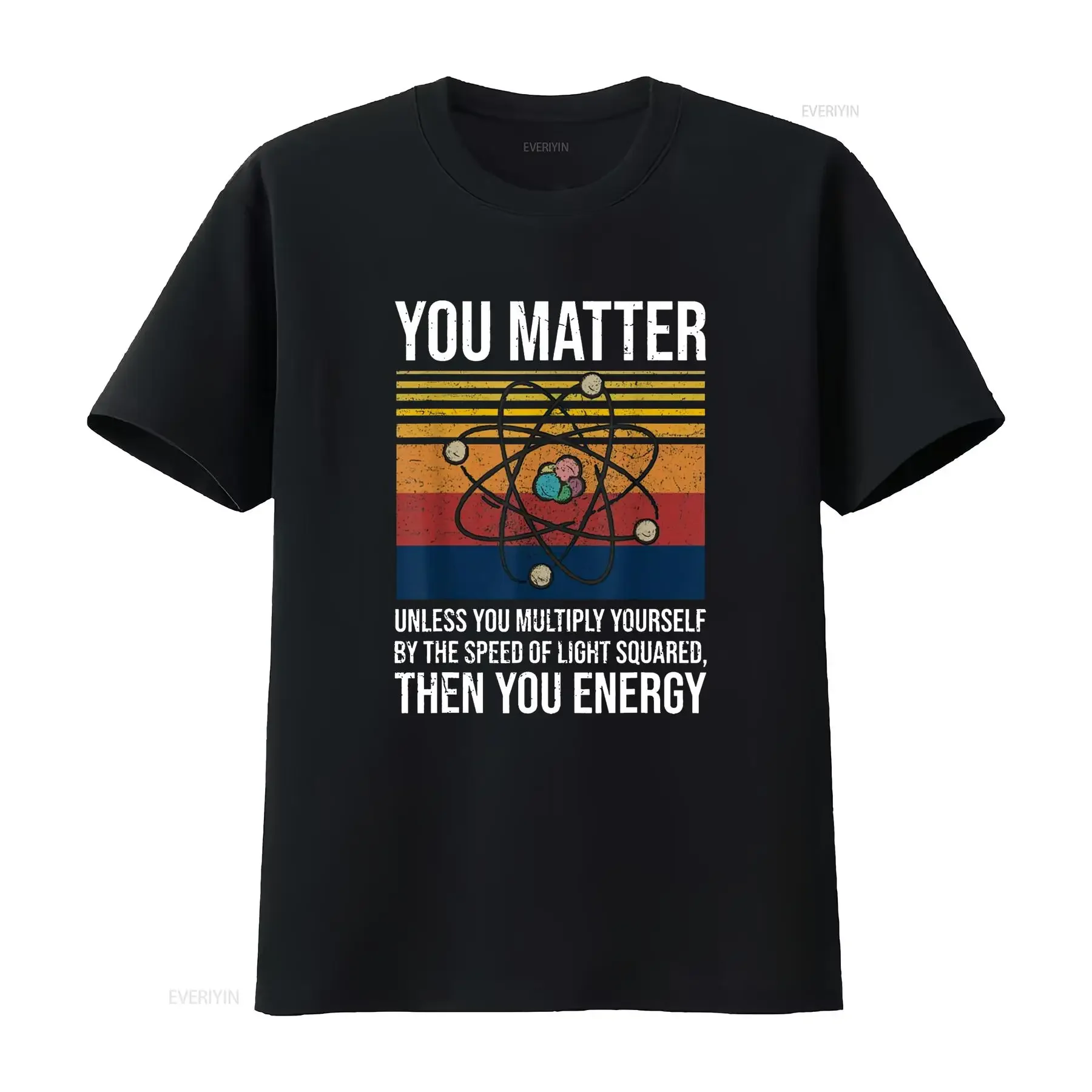 You Matter Unless Multiply Then Energy T Shirt vintage Washed homme fashion Stretched Casual Stylish Top For Everyday Wear