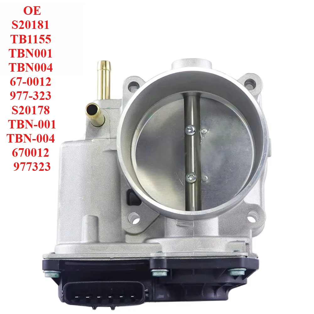 

Top Quality Throttle Body S20181 TB1155 TBN001 TBN004 67-0012 977-323 S20178 TBN-001 TBN-004 670012 977323