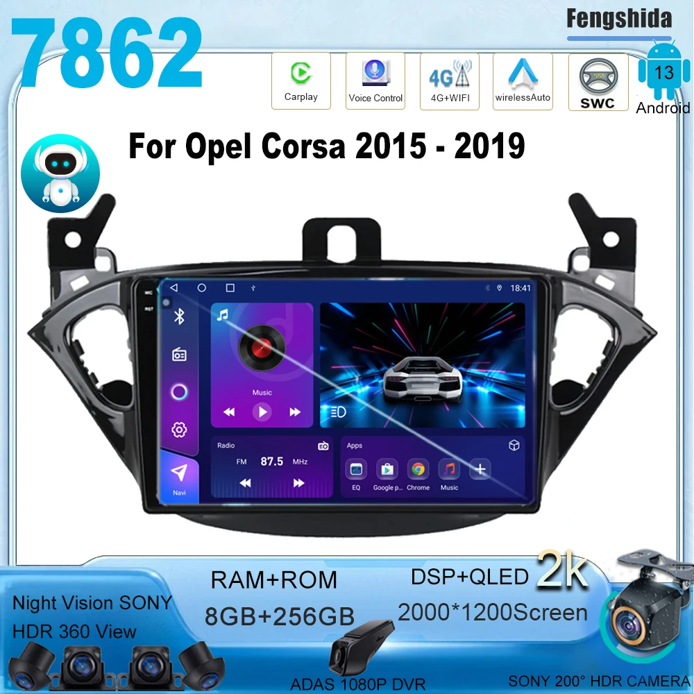 

Android 13 For Opel Corsa 2015 - 2019 Car GPS Multimedia Player Support Radio Mirror Link 7862 CPU HDR QLED Screen 2din DVD WiFi