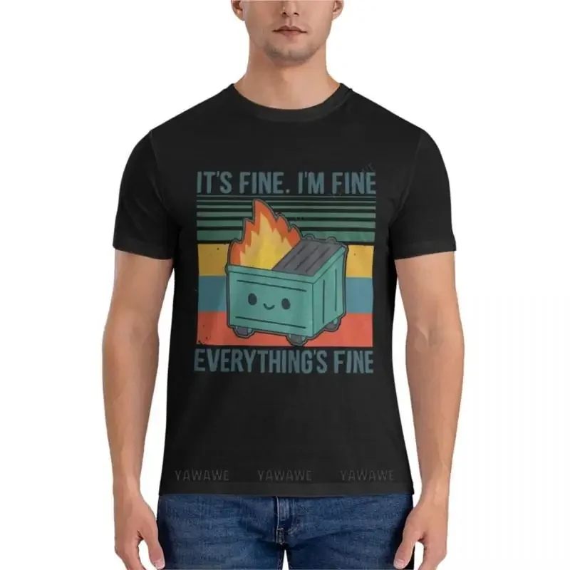 T-Shirt mens white t shirts summer clothes hippie clothes Retro Dumpster Fire It’s Fine I’m Fine Everything’s Classic