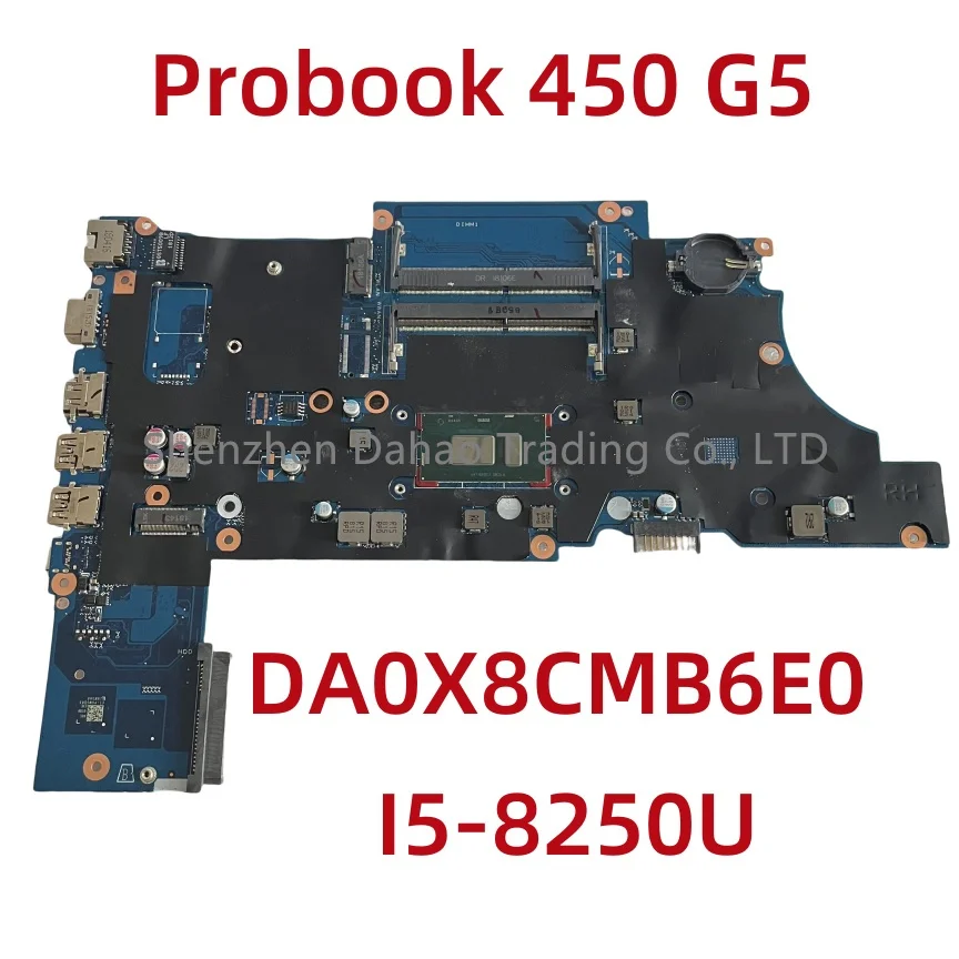 DA0X8CMB6E0 For HP Probook 450 G5 Laptop Motherboard With SR3LA I5-8250U CPU DDR4