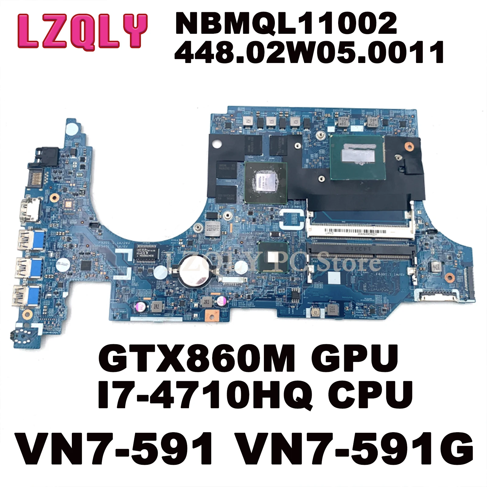 LZQLY For Acer VN7-591 VN7-591G NBMQL11002 448.02W05.0011 Laptop Mothebroard GTX860M GPU SR1PX I7-4710HQ CPU Main Board