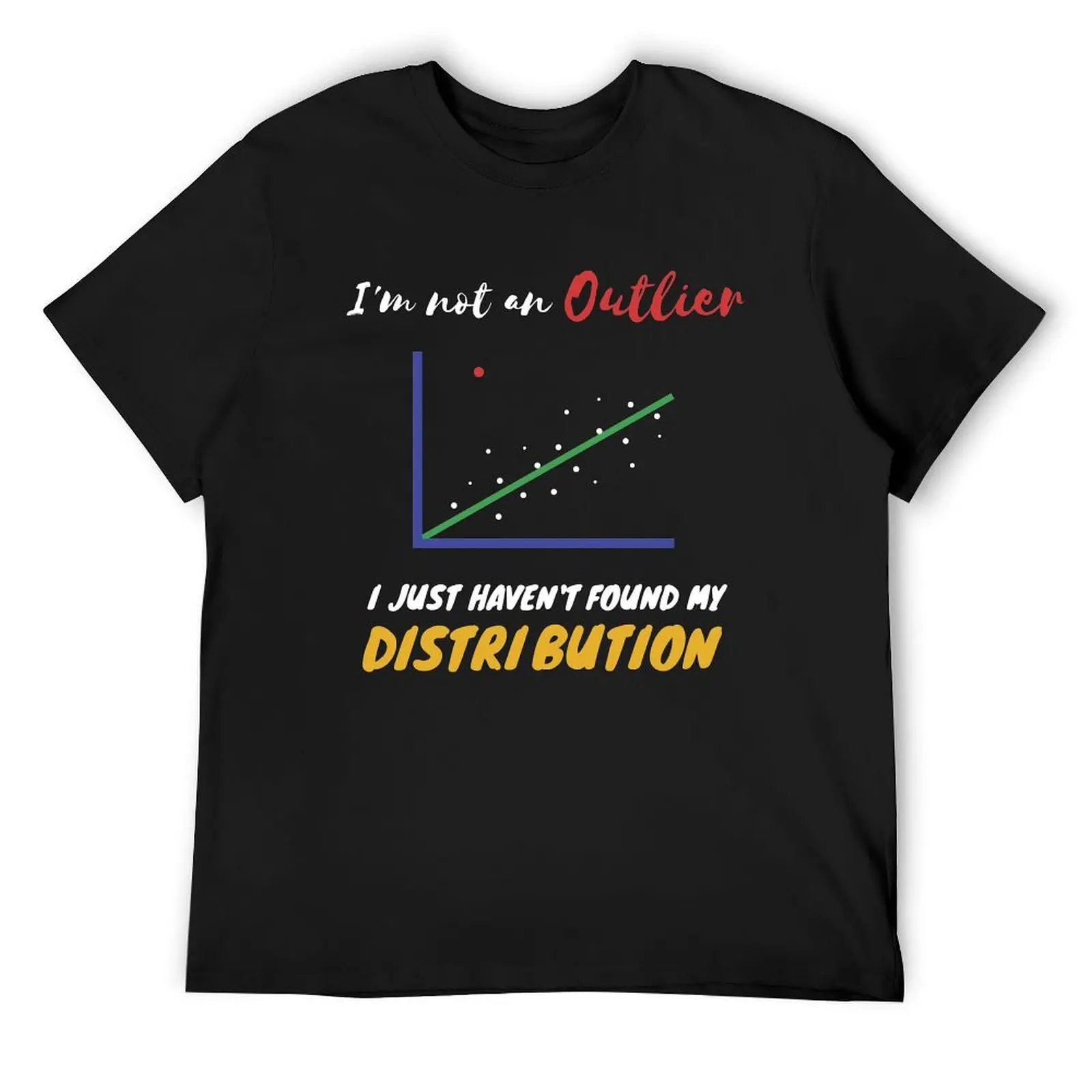 

Funny Statistics Inside joke about Outliers and Distribution T-Shirt oversized funny costumes mens graphic t-shirts big and tall