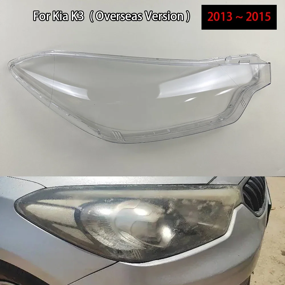 

For Kia K3 ( Overseas Version ) 2013 2014 2015 Headlight Shell Mask Transparent Headlamp Cover Lampshdade Plexiglass