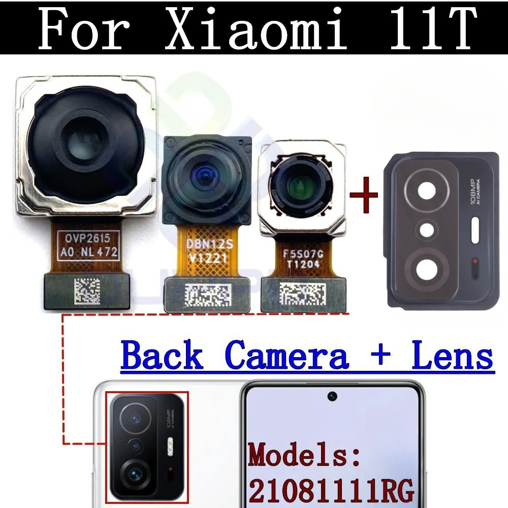 Rear Camera Flex Cable For Xiaomi 11T Mi 11T 21081111RG Front Selfie Small Facing Main Back Camera Glass Lens Frame