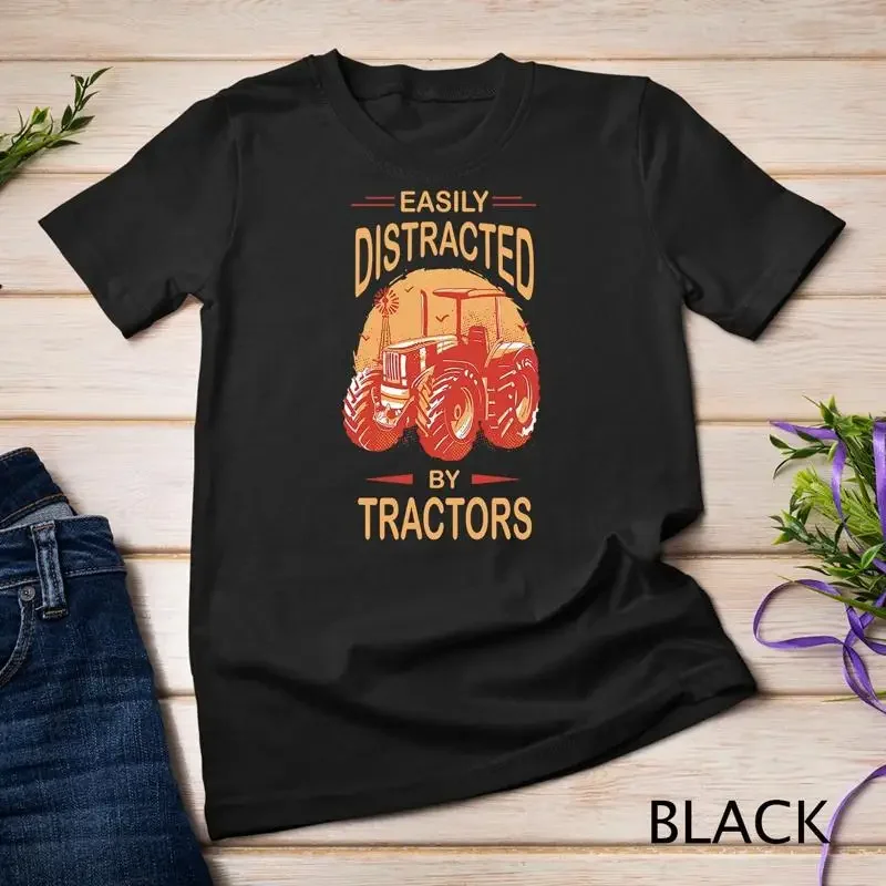Easily distracted by Tractors Funny Tractor Farmer Farming Unisex T shirt