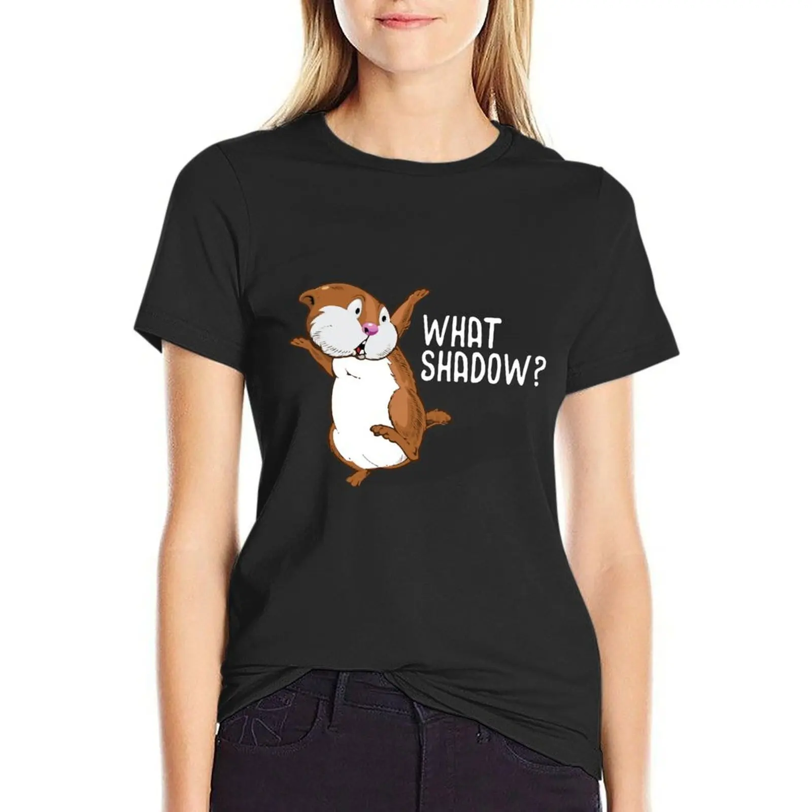 Groundhog Day-Welke Schaduw? T-Shirt Schattige Kleding Zomer Kleding Oversized Rock And Roll T-Shirts Voor Vrouwen