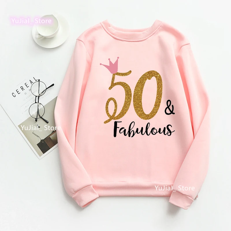 

2022 Hot Sale 30th/40th/50th/60th Fabulous Print Hoodies Harajuku Birthday Gift Sweatshirt Crown Funny Jumper Femme Streetwear