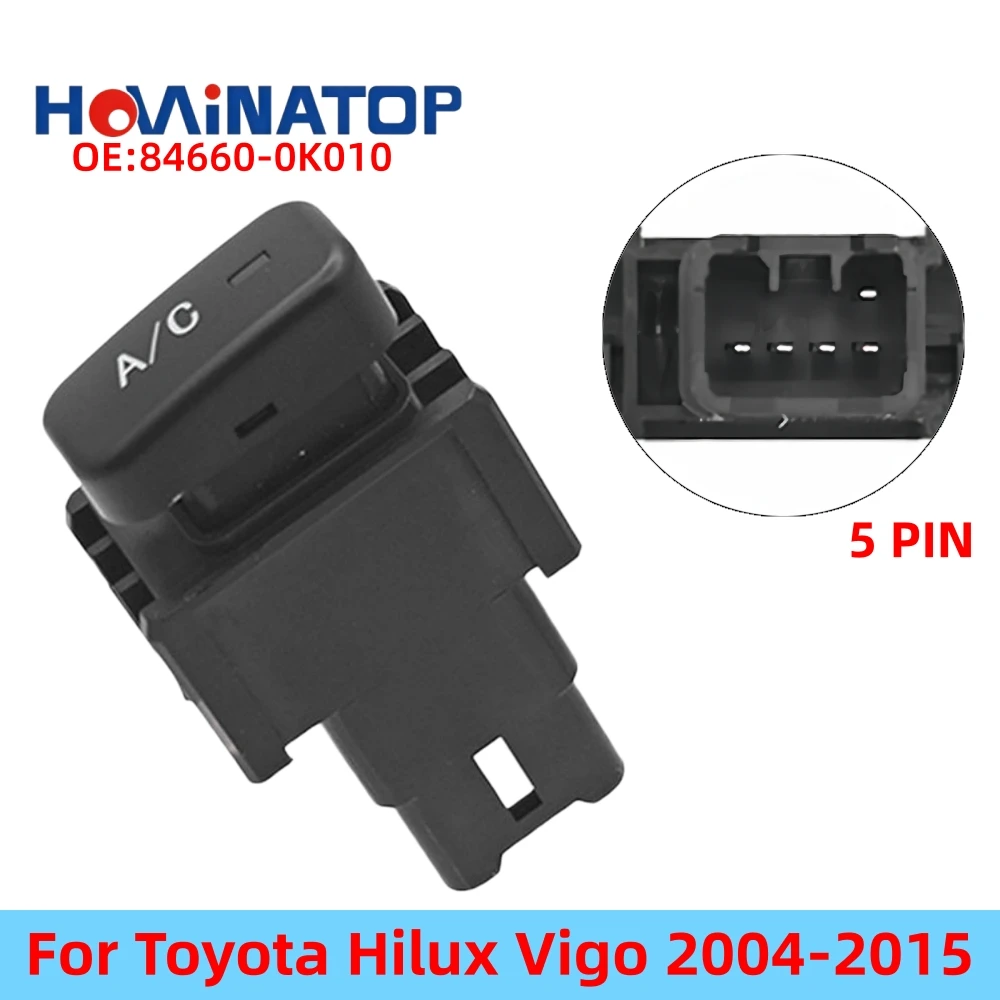 HOWINATOP 84660‑0K010 84660‑71010 5 Pin A/C Air Condition Switch For Toyota Hilux Vigo 2004‑2015 OEM Replacement