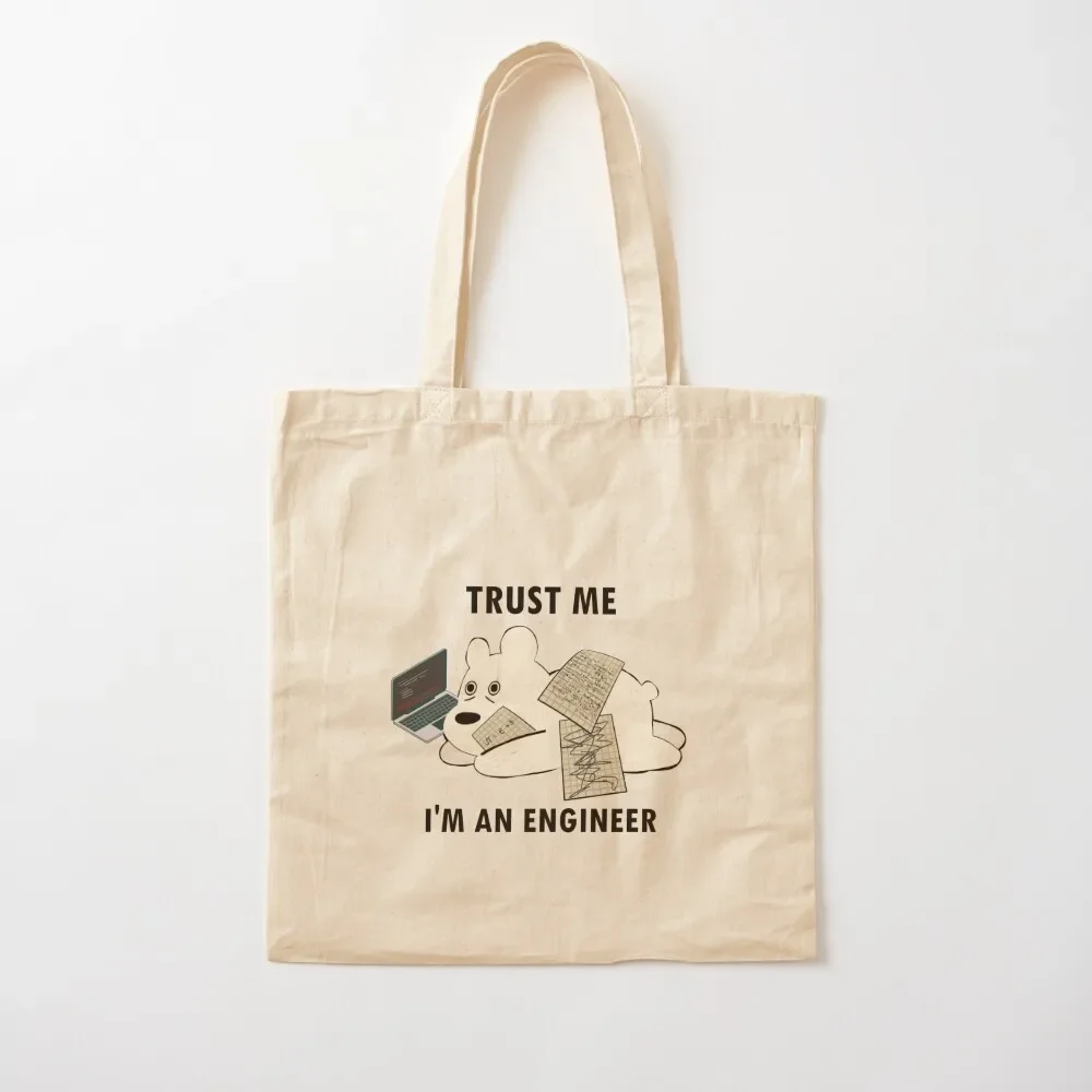 

Trust Me I'm An Engineer Tote Bag tote bags aesthetic tote bag woman Women's shopping bag