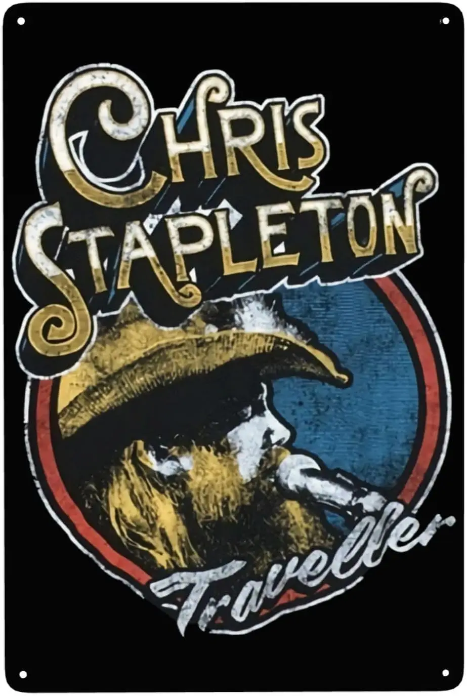 Chris Singer Stapleton Metal Tin Sign Decor Poster Plaque for Home Garden Farmhouse Country Cafe and Pub Wall Decor 12x8 Inches