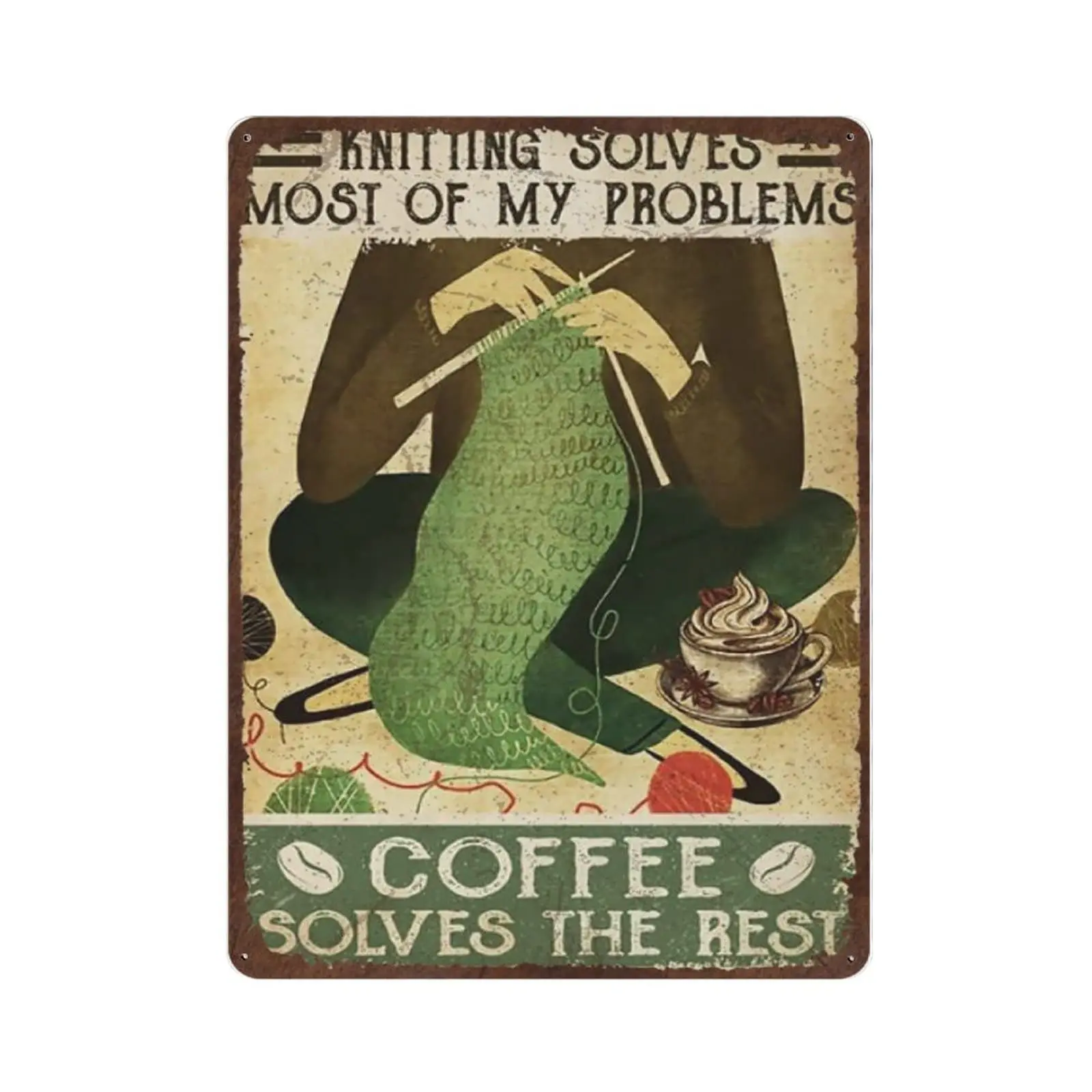 

Shabby Durable Thick Metal Sign,Crochet and Knitting Solves Most of My Problems Tin Sign,Vintage Wall Decor，Novelty Signs for Ho