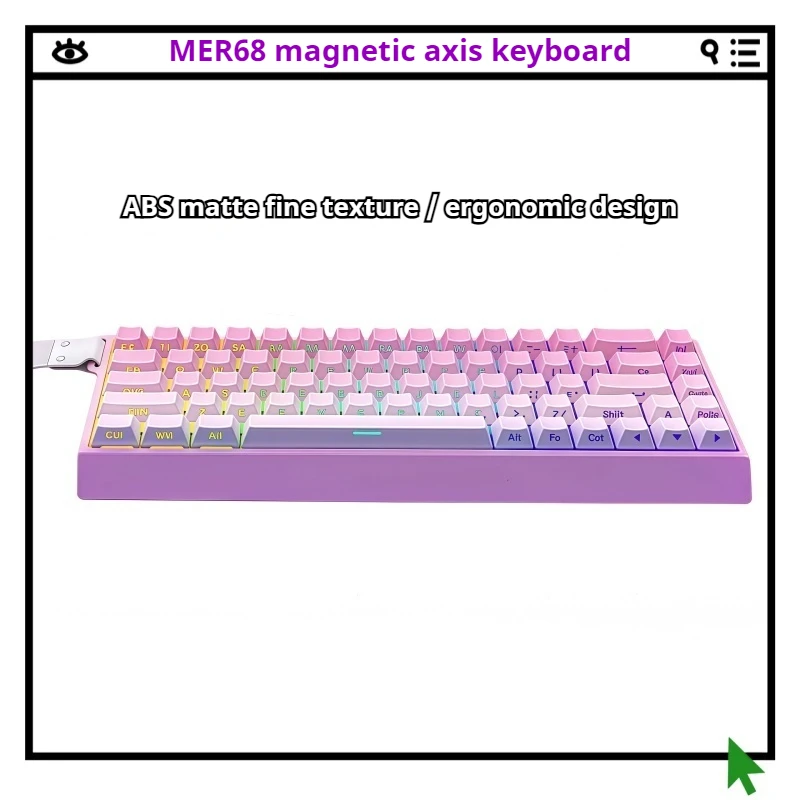 

MER68 Magnetic Axis Keyboard 0 Dead Zone Full Key Hot Swappable ARGB 0.004SOCD Ergonomic Ribbon Design Zero Sensitivity Delay