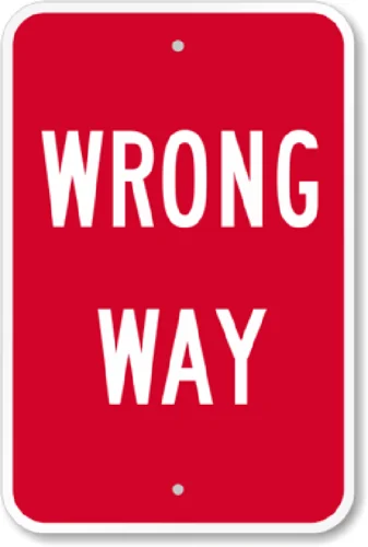 Wrong Way Sign Weatherproof Aluminum 8