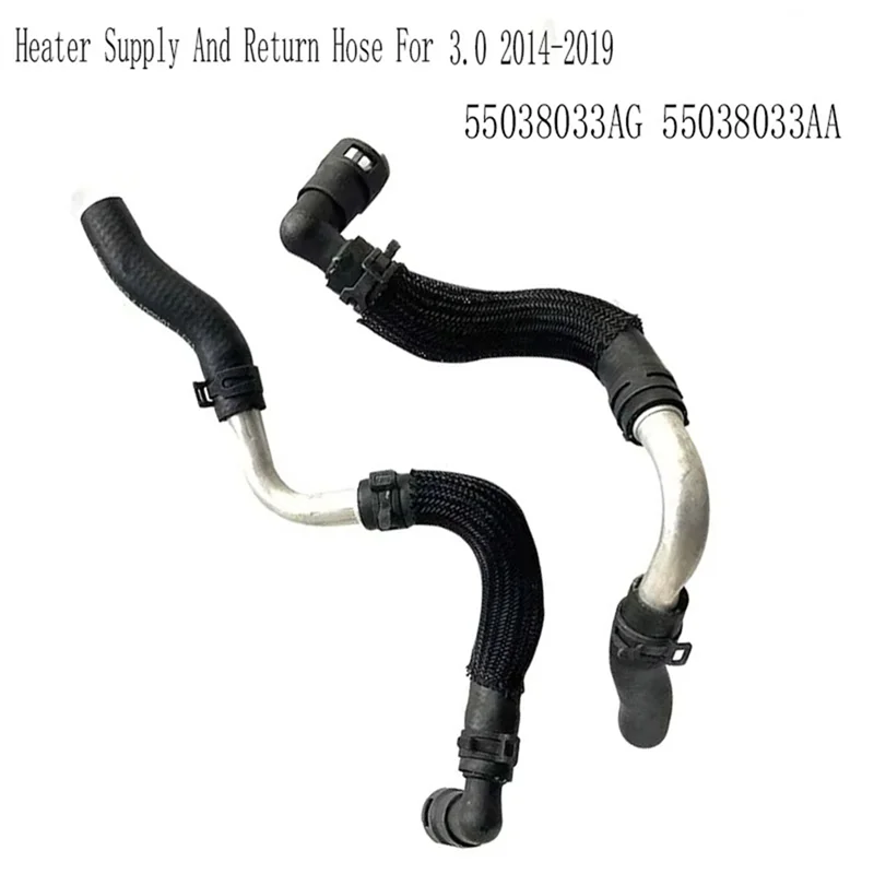 

A04E-Car Heater Supply And Return Hose Radiator Cooling Hose For Jeep Grand Cherokee 3.0 2014-2019 55038033AG 55038033AA