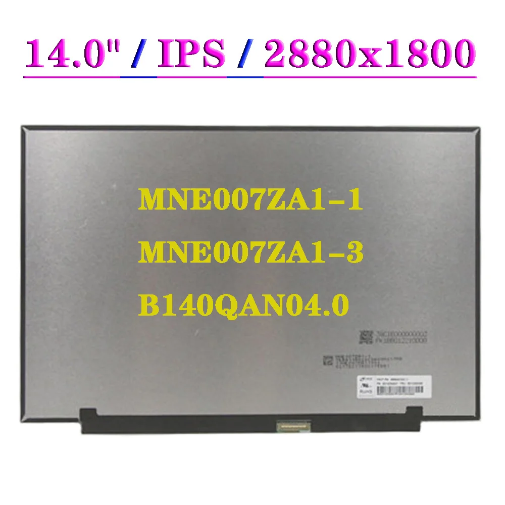 

Laptop LCD Screen MNE007ZA1-1 MNE007ZA1-3 Fit B140QAN04.0 For Lenovo Ideapad 5 Pro-14ITL6 Pro-14ACN6 2880x1800 EDP 40Pin Panel