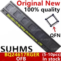 (5-10piece) 100% New BQ24617RGER BQ24617 OFB QFN-24