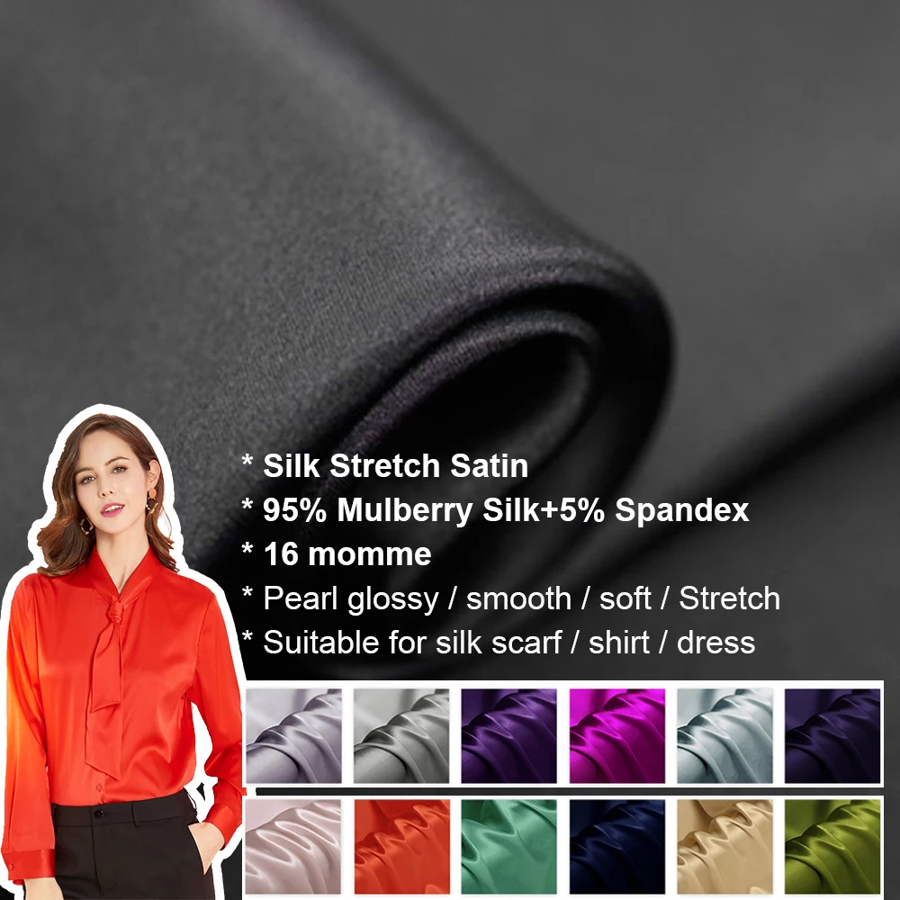 Silk Stretch Satin Fabric 16momme Width 140cm Pure Satin With Stretch Silk Shirt and Dress Cloth For Sewing