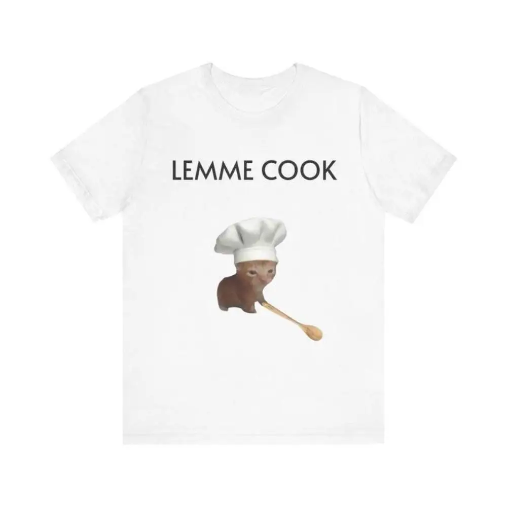 

Funny Cat Meme T-Shirt - 'LEMME COOK' Cute Chef Cat Shirt for Cat Lovers & Foodies, Full Colors, Full Sizes, For Men, For Women