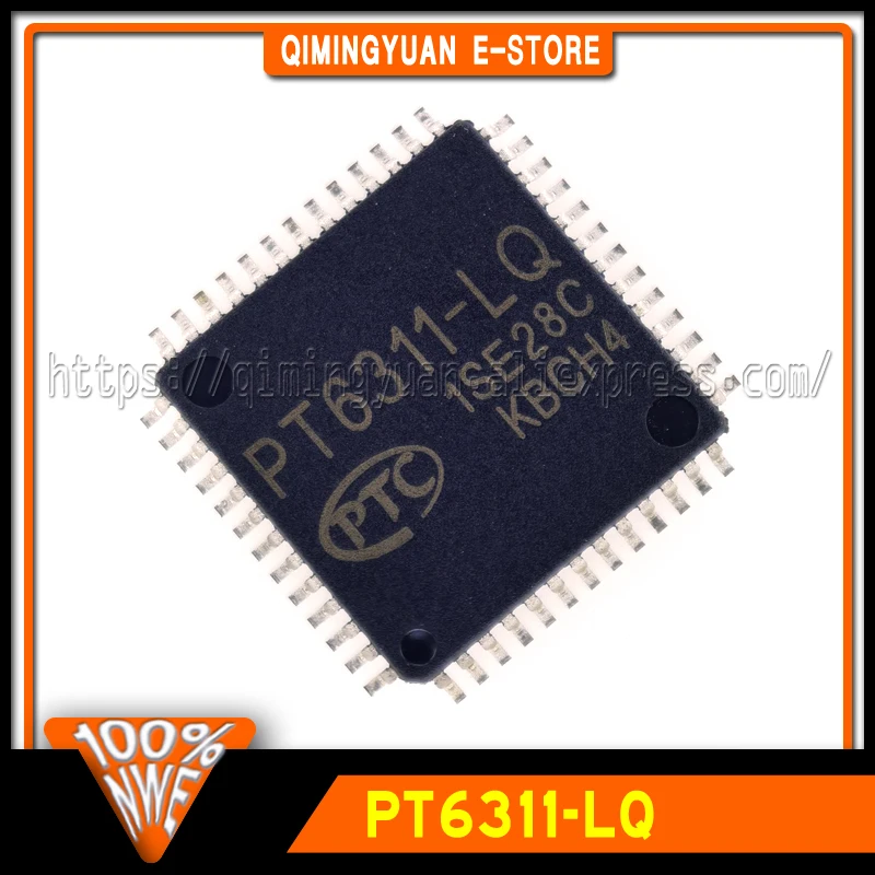 PT6311-LQ QFP52 PT6311LQ 100% New Original In Stock