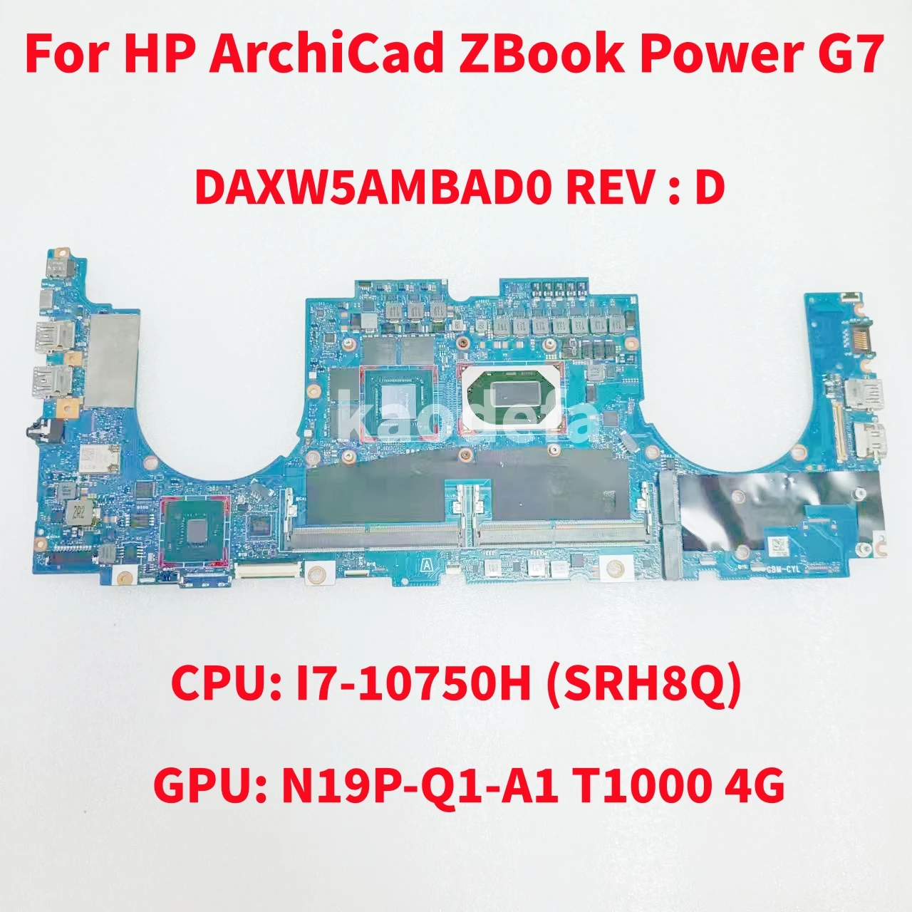 

DAXW5AMBAD0 REV:D For HP ArchiCad ZBook Power G7 Laptop Motherboard CPU: I7-10750H SRH8Q GPU: N19P-Q1-A1 T1000 4GB 100% Test OK