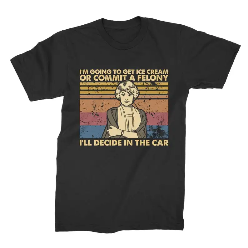 I'm Going To Get Ice Cream Commit A Felony Vintage Retro Unisex T-Shirt, Tee, Unisex Casual T-Shirt