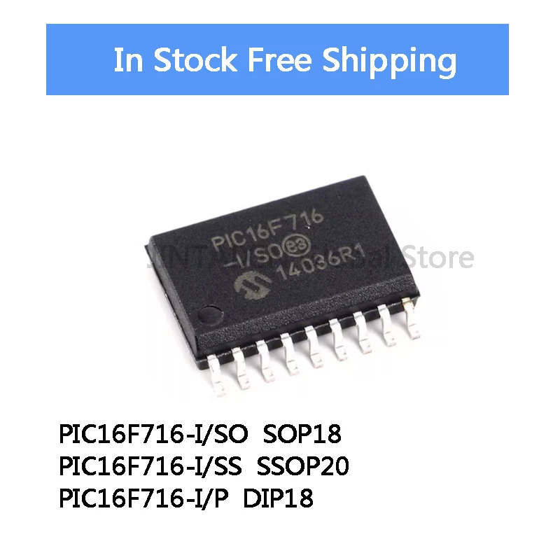 5Pcs PIC16F716 PIC16F716-I SO  SOP-18 PIC16F716-I SS  SSOP-20 PIC16F716-I P  DIP-18 IC Chip In Stock Wholesale