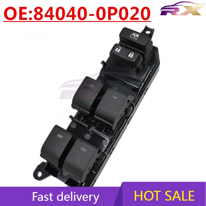 

OEM:84040-0P020 Suitable for Toyota Reiz Prado Crown Land Cruiser Glass Lifter Switch