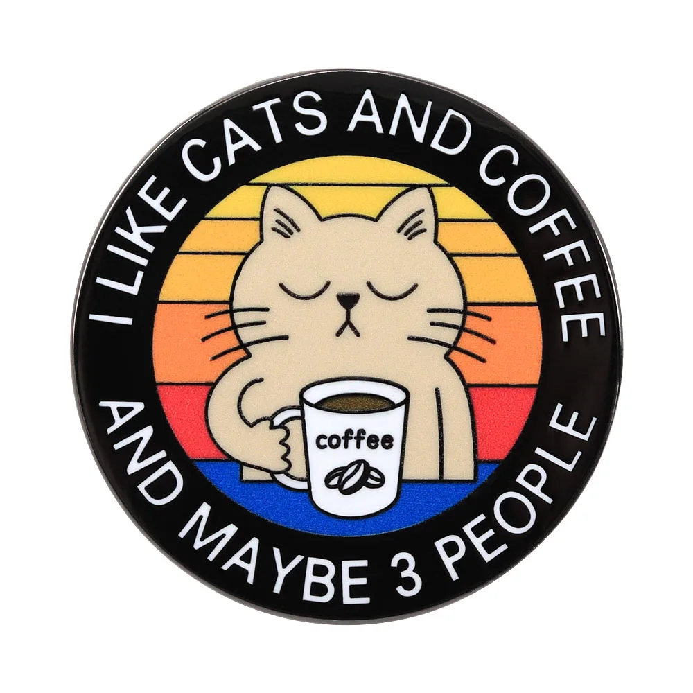 I Like Cats And Coffee And Maybe 3 People Brooch cute Lazy Cat Holding Coffee Cup badge Retro Sunset Pin Cat Lover Jewelry Gift