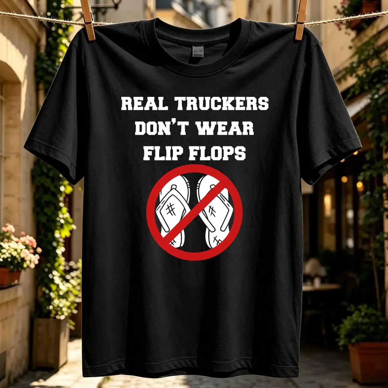 washed T Shirt Real Truckers Don't Wear Flip Flops Apparel long or short sleeves vintage Washed Top For Everyday Wear Unisex