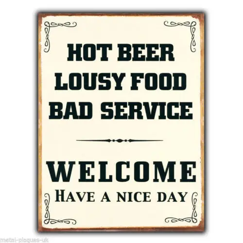 Metallschild, Wandtafel, Willkommen – lustiges Poster mit Aufschrift „Hot Beer Lousy Food Bad Service“ – Aluminium