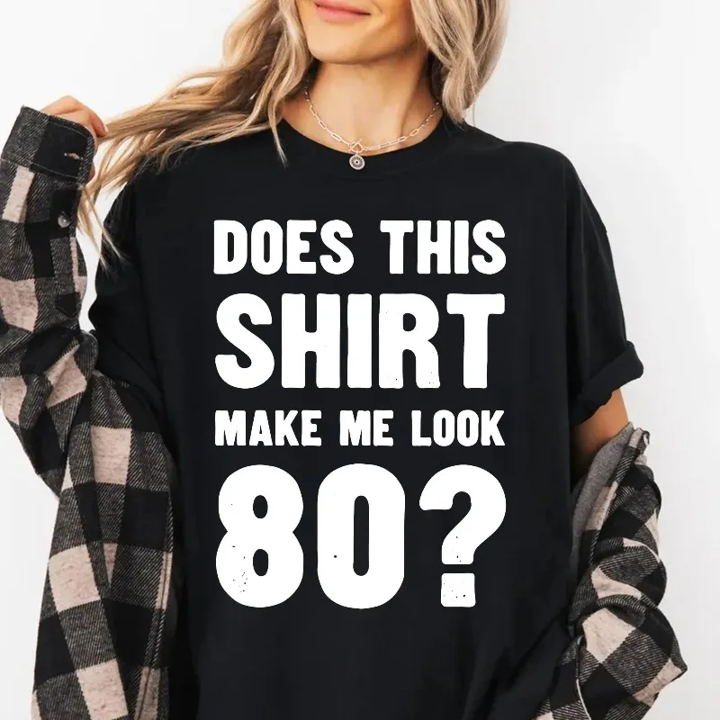 80th Birthday Gift Shirt, Funny Eighty T-Shirt Milestone Birthday Apparel Birthday Sweatshirt Hoodie for Grandparents Dad or Mom