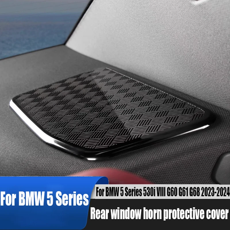 

For BMW 5 Series 530i VIII G60 G61 G68 2023 2024 rear window horn protective cover automotive interior decoration supplies