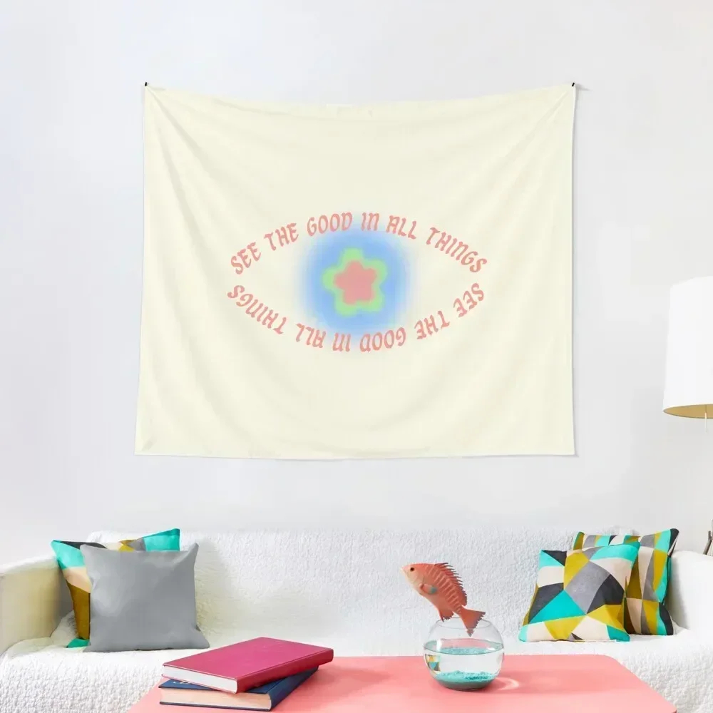 

see the good in things 3 Tapestry Home Supplies Outdoor Decoration Room Decorator Room Aesthetic Tapestry