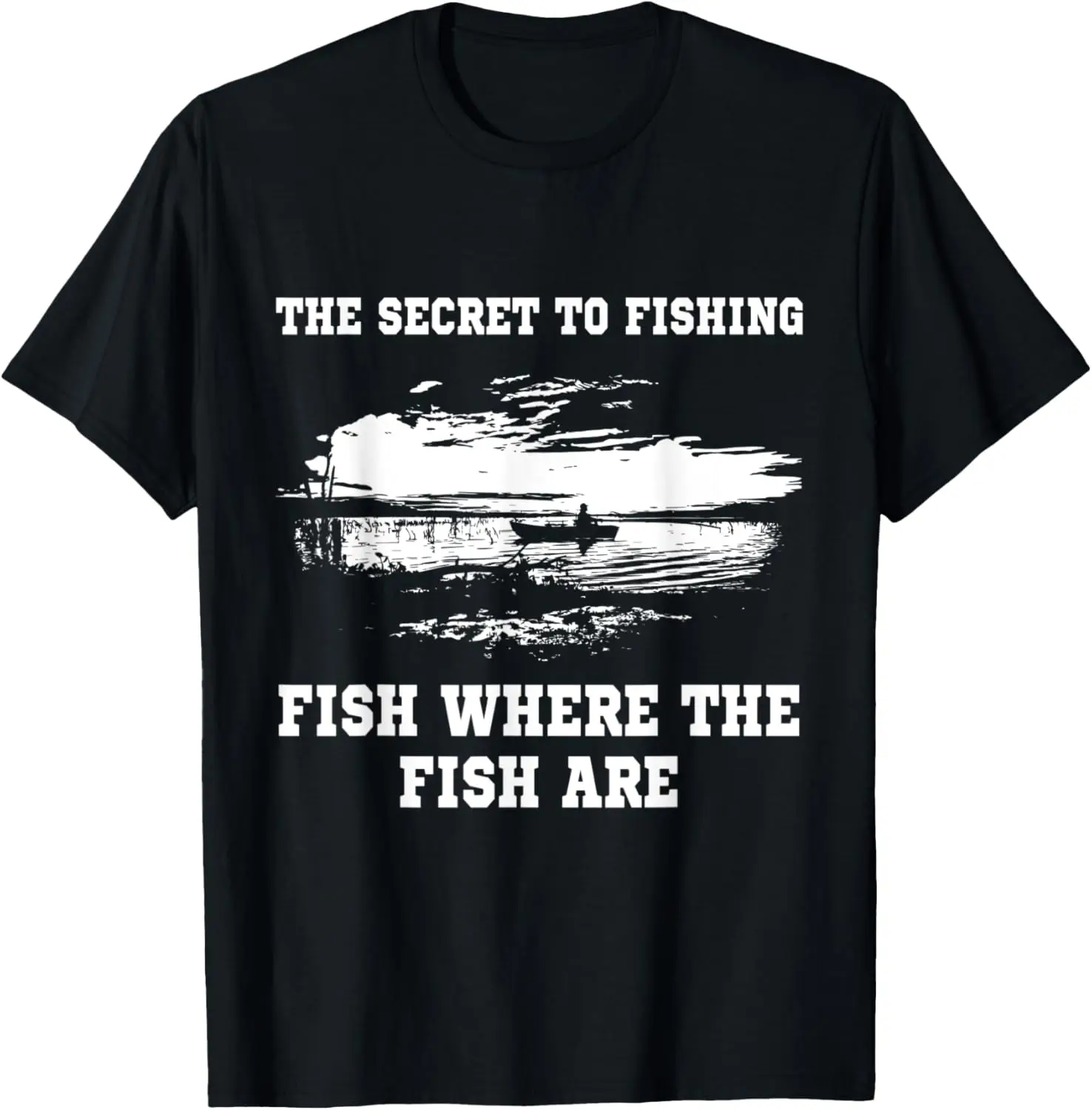 

Футболка The Secret to Fishing Reel Hook Adventure Trout Outdoor Rod