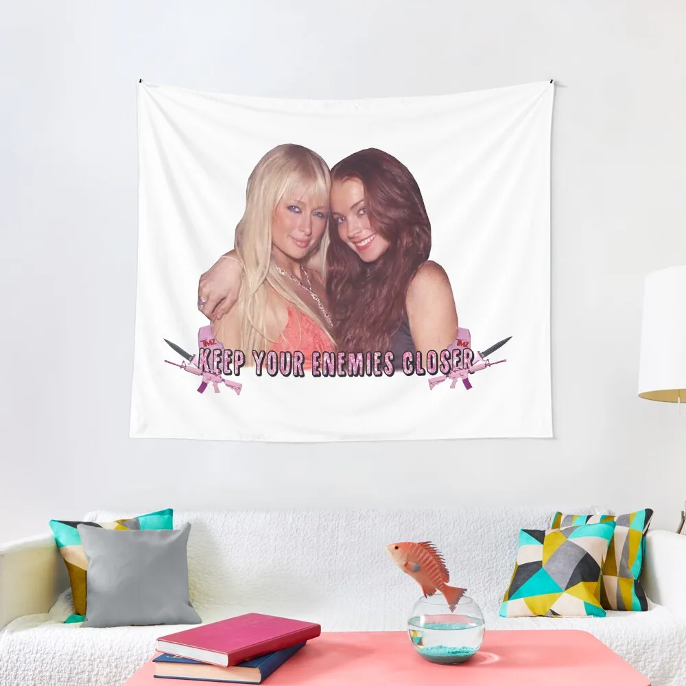 

Paris Hilton & Lindsay Lohan - Keep Your Enemies Closer Tapestry Decor For Bedroom Room Decor Korean Style Tapestry