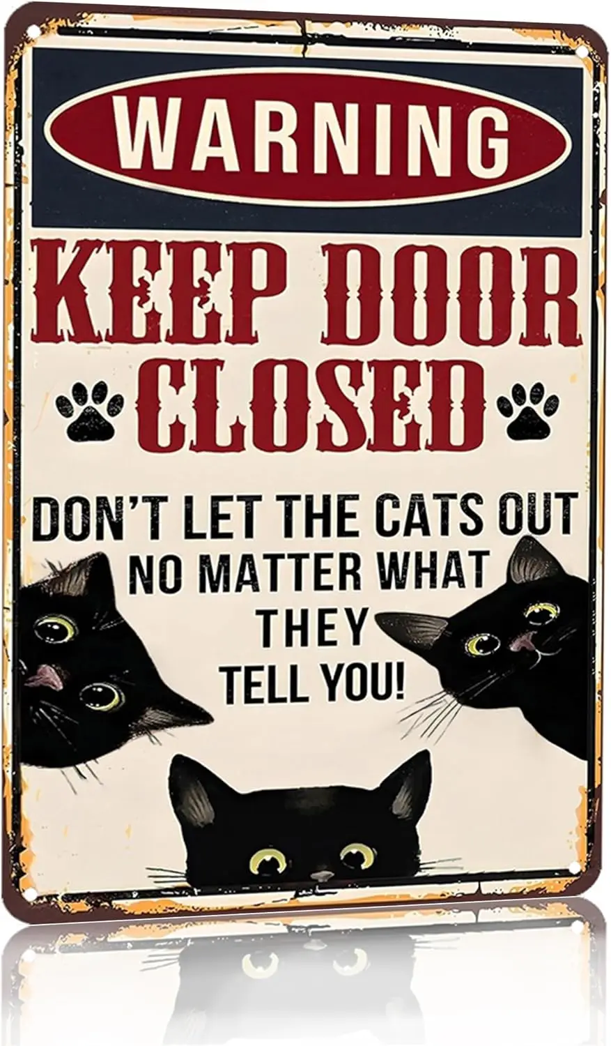 Funny Black Cat Vintage Tin Sign Keep Door Closed Sign for Home House Apartment Door Sign Wall Decor  (3001)