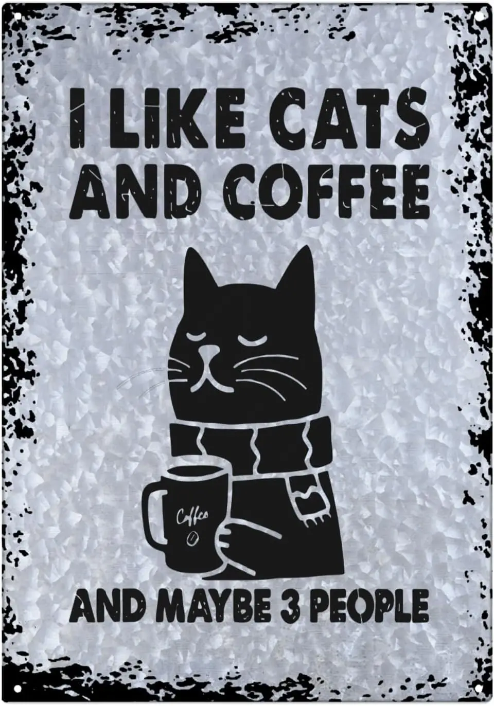 I Like Coffee My Cat And Maybe Three People vintage Galvanized Tin Signs Funny Bathroom Decor For Bedroom One Size