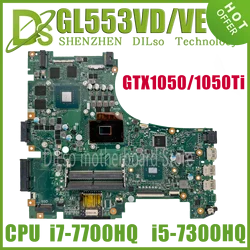 GL553VD Mainboard For ASUS GL553VE GL553V FX53V ZX53V Laptop Motherboard I7-7700HQ I5-7300HQ GTX1050 GTX1050ti RGB-KB 100% Test