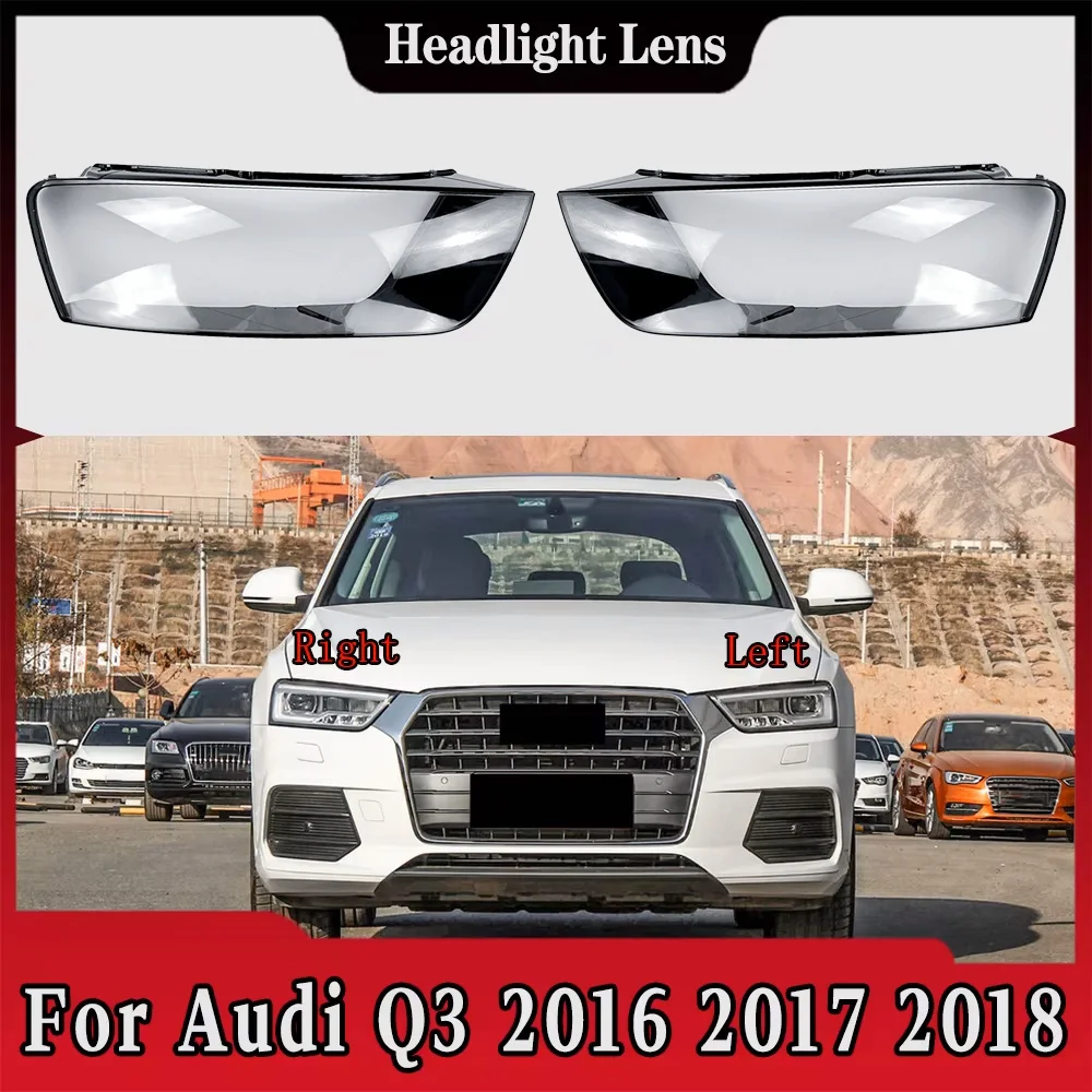 

For Audi Q3 2016 2017 2018 Headlight Cover Transparent Lampshade Headlamp Shell Replace Original Lens Plexiglass