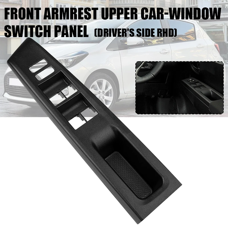 Car Interior Front Armrest Upper Window Switch Panel For Toyota Vitz 2010-2014 74232-52570-C0  74231-52630-C0 Right Hand Driver