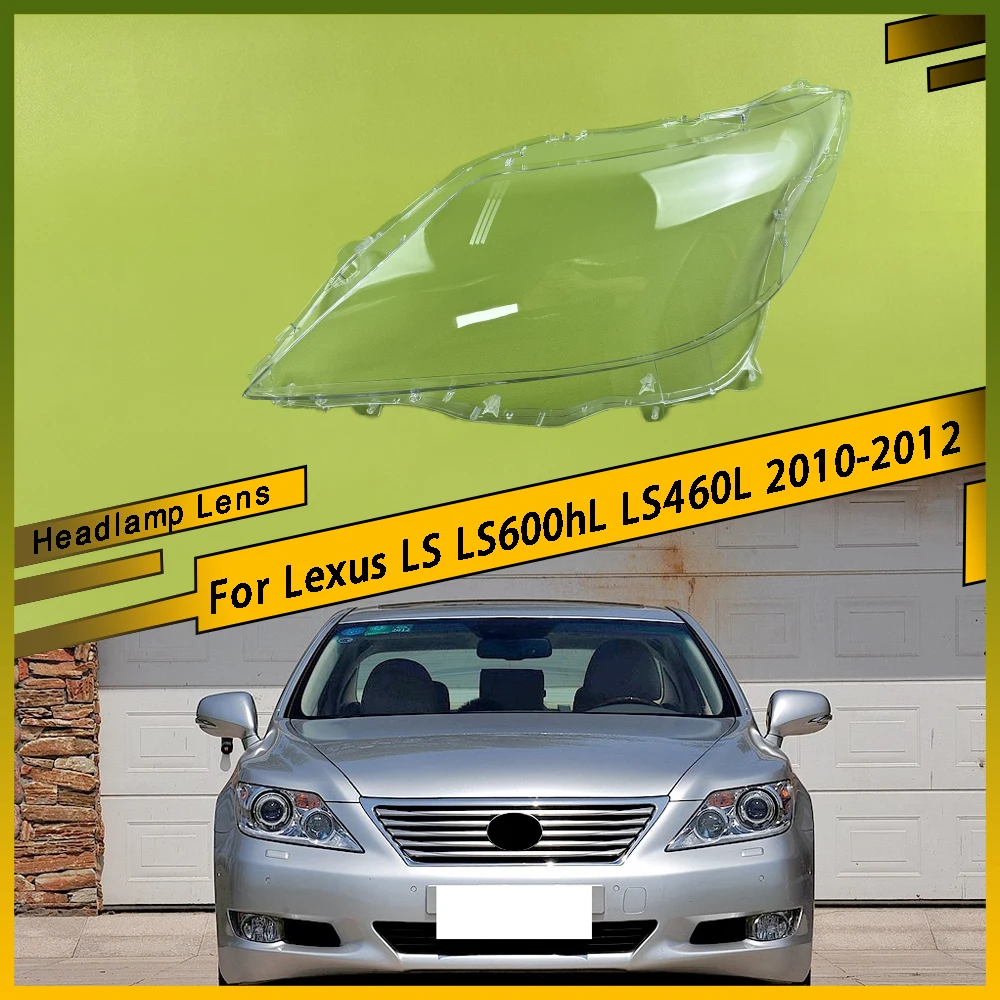 

For Lexus LS LS600hL LS460L 2010 2011 2012 Headlamp Light Case Transparent Lampshade Lamp Shell Headlight Lens Glass Cover