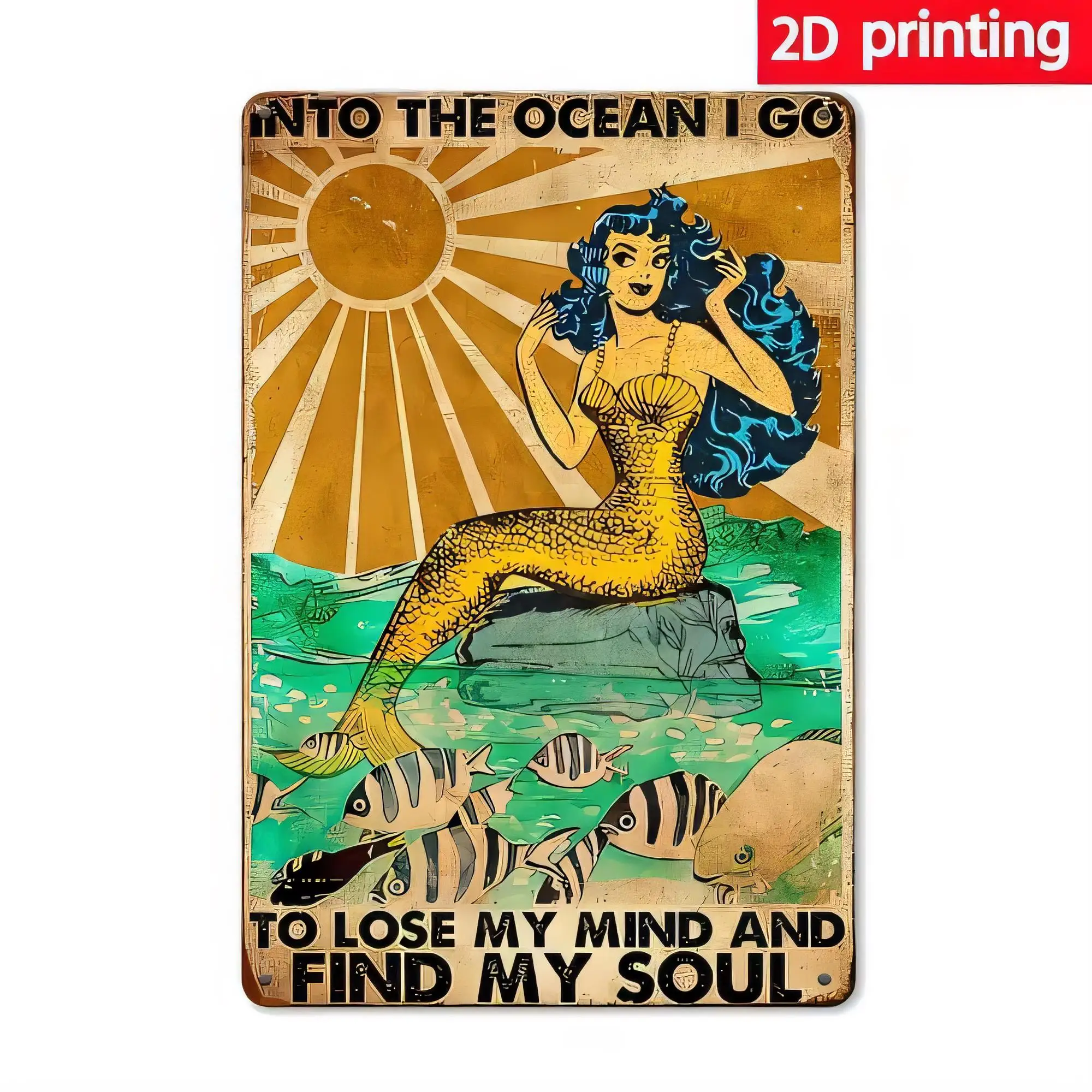 Tin Sign Into The Ocean I Go To Lose My Mind And Find My Soul Vintage Mermaid Beach 2D Printed Metal Wall Art Plaque Decor for B