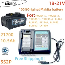 100% original 18V  21700 Makita battery,10.5Ah, suitable for Makita BL1880 BL1860 BL1850 BL1840 BL1830 battery. charger