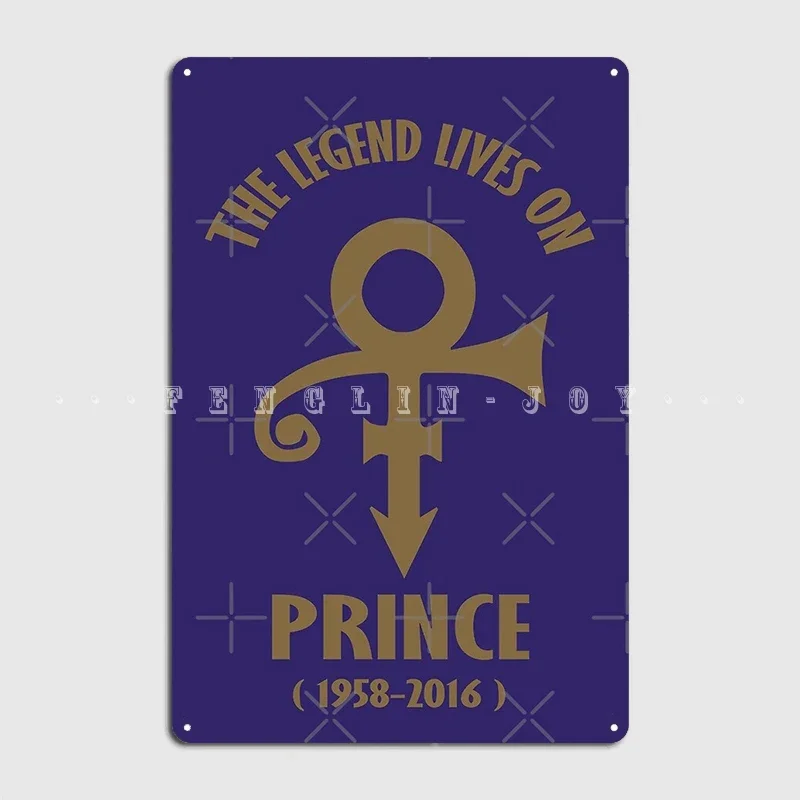 The Legend Lives On Princes 1958-2016 Prince Rogers Nelson Metal Sign Cinema Garage Party Decoration Wall Decor Tin Sign Poster