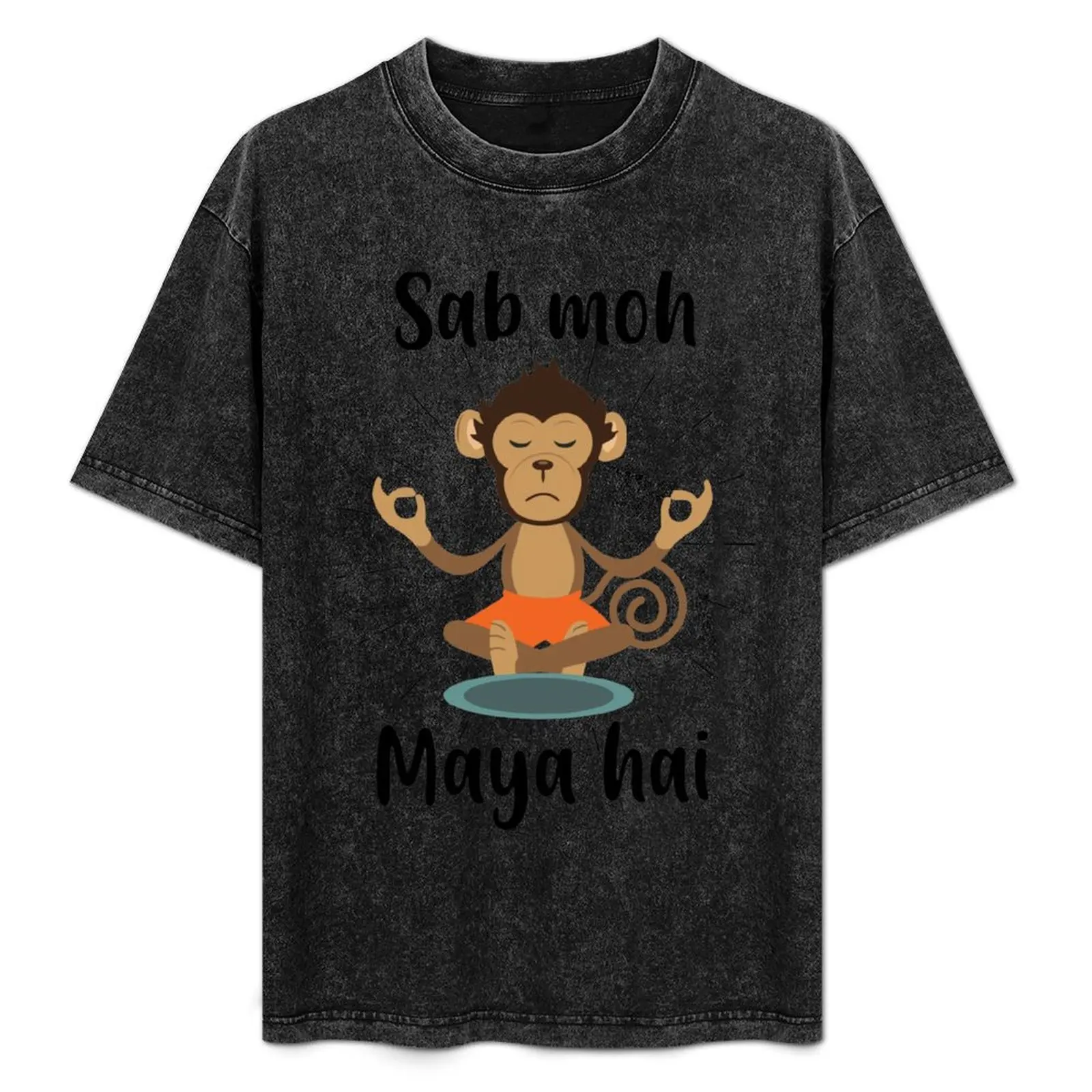 

Sab Moh Maya Hai Hindi Meditation Slogan T-Shirt street wear oversizeds oversized graphic tee mens plain t shirts