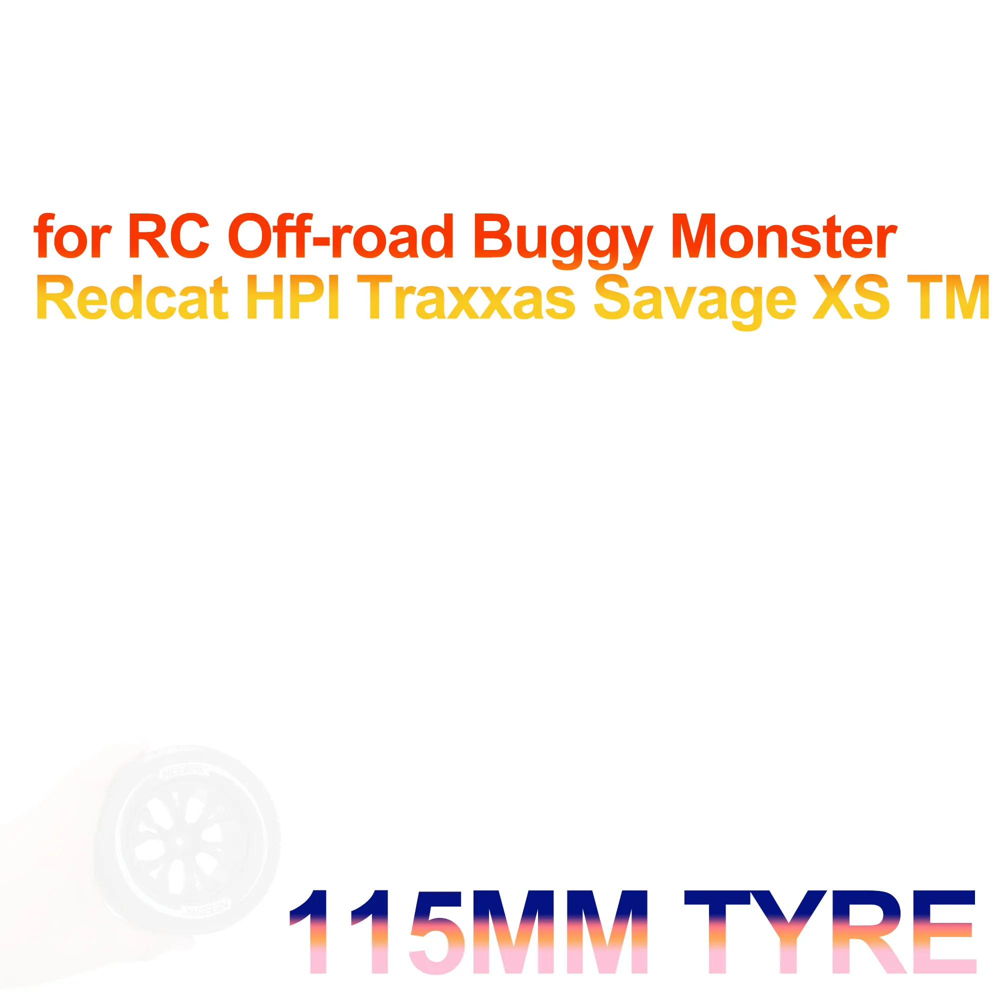 

4PCS NEEBRC 115mm 1/10 RC Car Rubber Tire Wheel Tyre 12mm Hex for RC Off-road Buggy Monster Redcat HPI Traxxas Savage XS TM